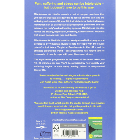 Mindfulness for Health: A Practical Guide to Relieving Pain, Reduce Stress & Restore Wellbeing